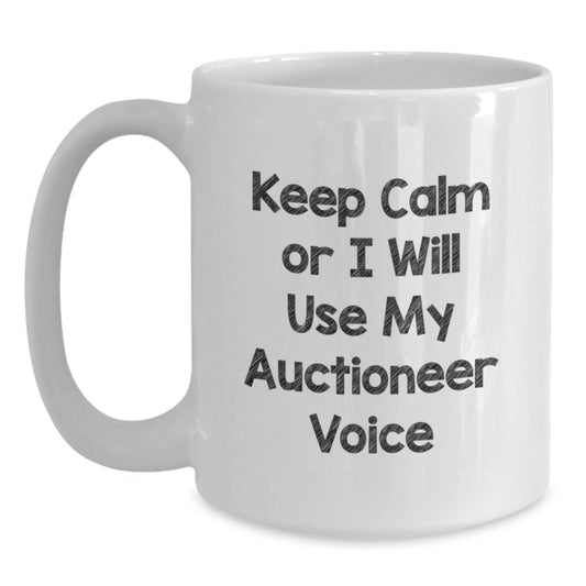 Funny Auctioneer Gifts from Friends and Family - White Coffee Mug for Christmas Unique Presents - Keep Calm Or I Will Use My Auctioneer Voice Mug - Main