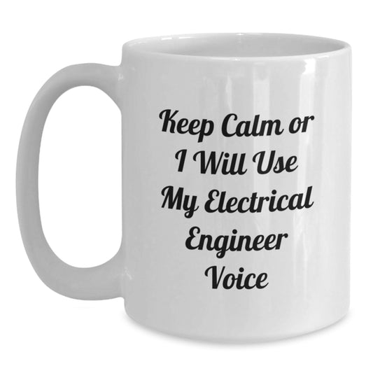 Funny Electrical Engineer Gifts for Him - Electrical Engineer White Coffee Mug, Christmas Unique Gifts from Friends or Family - Main