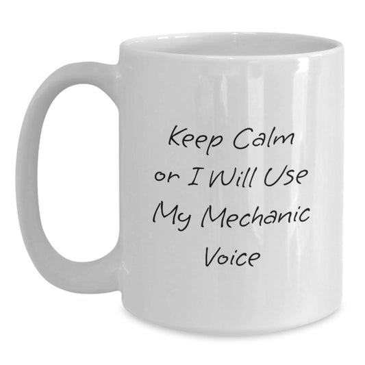 Funny Mechanic Gifts from Men - Cute White Coffee Mug for Mechanic Friends on Mother's Day - Main