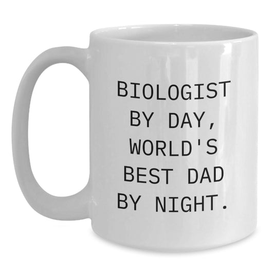 Funny Biologist Gifts for Birthday - White Coffee Mug 'Biologist By Day, World's Best Dad By Night' Ceramic Mug Gifts from Dad to Biologist - Main
