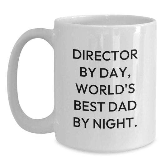 Funny Director Gifts from Men to Director Friends - Director By Day World's Best Dad By Night White Coffee Mug - Main