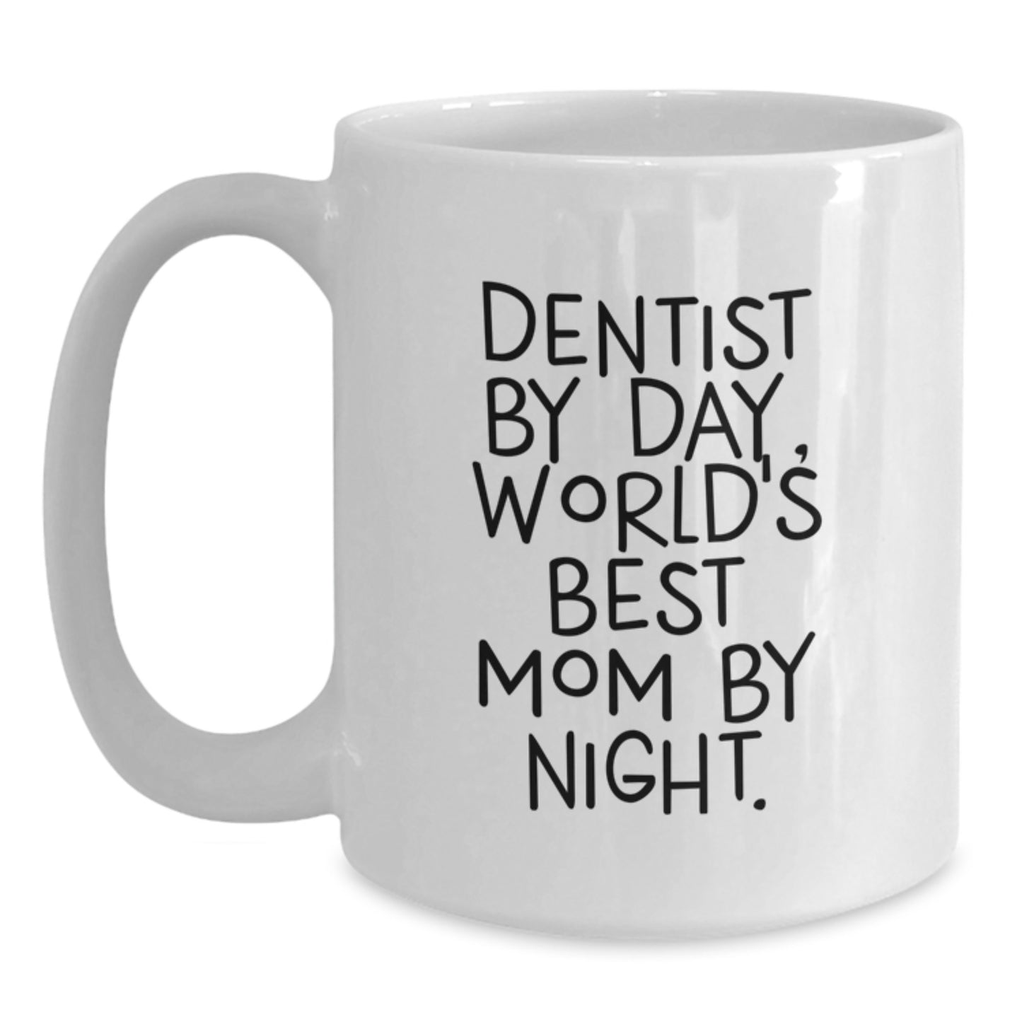 Funny Dentist Mom Gifts for Dentist Birthday Unique Gifts from Men - Main