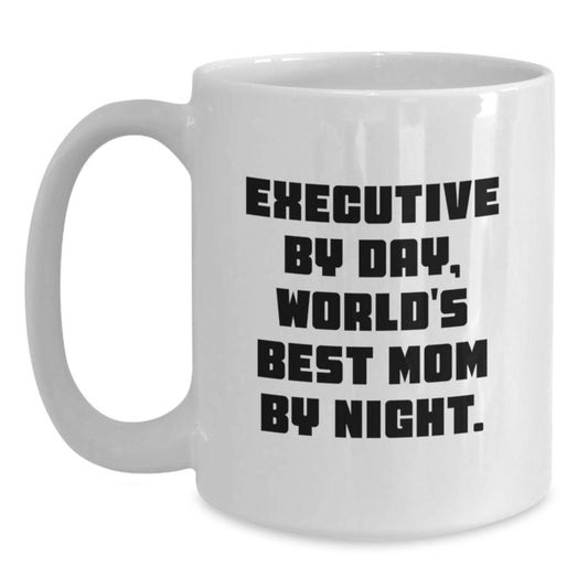 Executive Mom Gifts, Funny White Coffee Mugs for Christmas Unique Gifts from Mom to Executive Daughter or Sister - Main