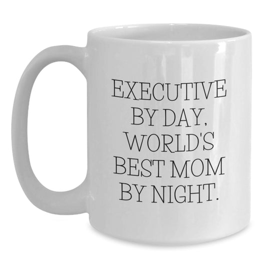 Executive White Coffee Mug Funny Quote Executive Gifts from Mom for Christmas Unique Presents - Main