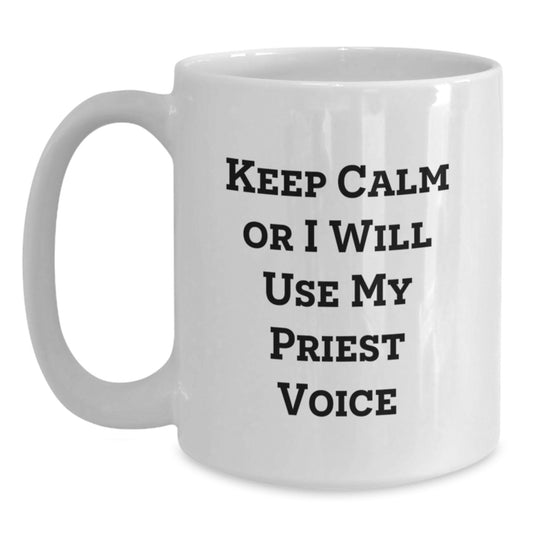 Funny Priest Gifts for Men - White Coffee Mug - Keep Calm Or I Will Use My Priest Voice - Christmas Unique Gifts from Family to Priest - Main