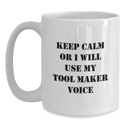 Funny Tool Maker Gifts from Friends to Gift for Tool Maker on Mother's Day Unique White Coffee Mugs - Main