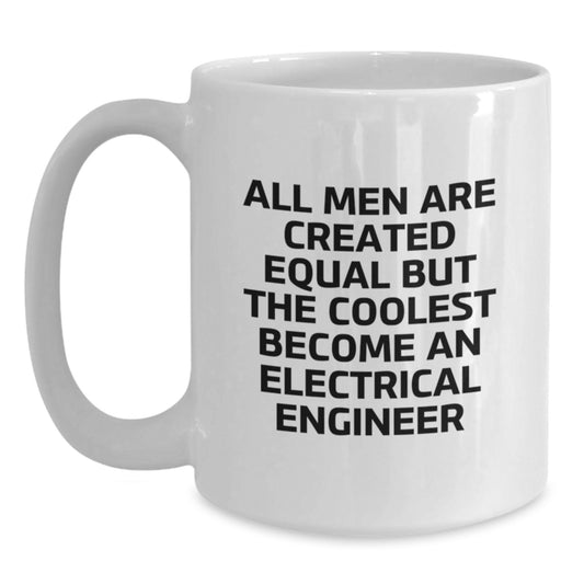 Funny Electrical Engineer White Coffee Mug Gifts for Men from Family on Birthday Unique - Main