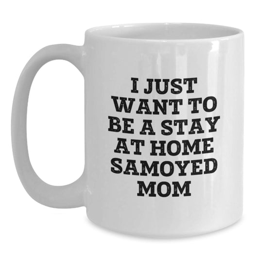 Funny Samoyed Dog Gifts for Women - Gifts from Family and Friends to Samoyed Dog Mom - White Coffee Mug 11oz 15oz - Main