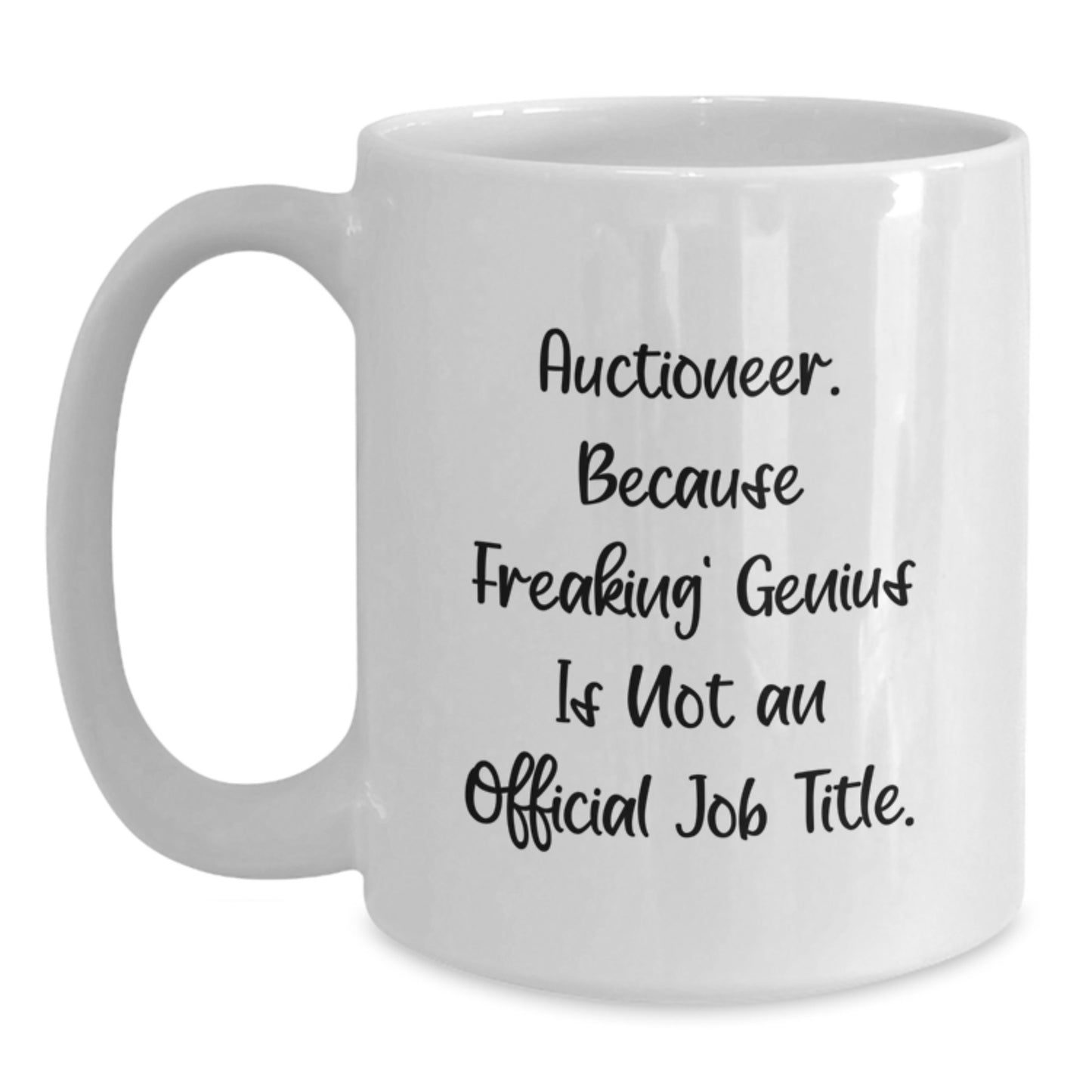 Auctioneer Gifts from Men to Graduation Unique Gifts for Men - Funny White Coffee Mug - Main