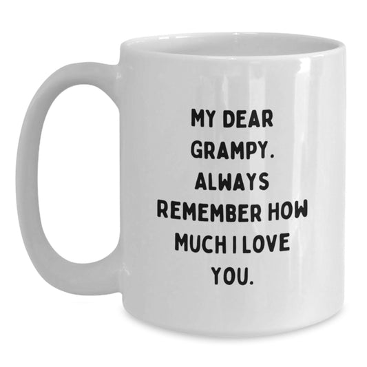 Funny Grampy Christmas Unique Gifts for Men - White Coffee Mug, 'My Dear Grampy. Always Remember...' - Main