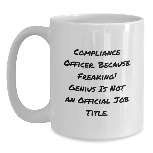 Compliance Officer Funny Mugs, Gifts for Men or Women at Work, White Coffee Mug, Perfect for Compliance Officer Gifts for Christmas - Main