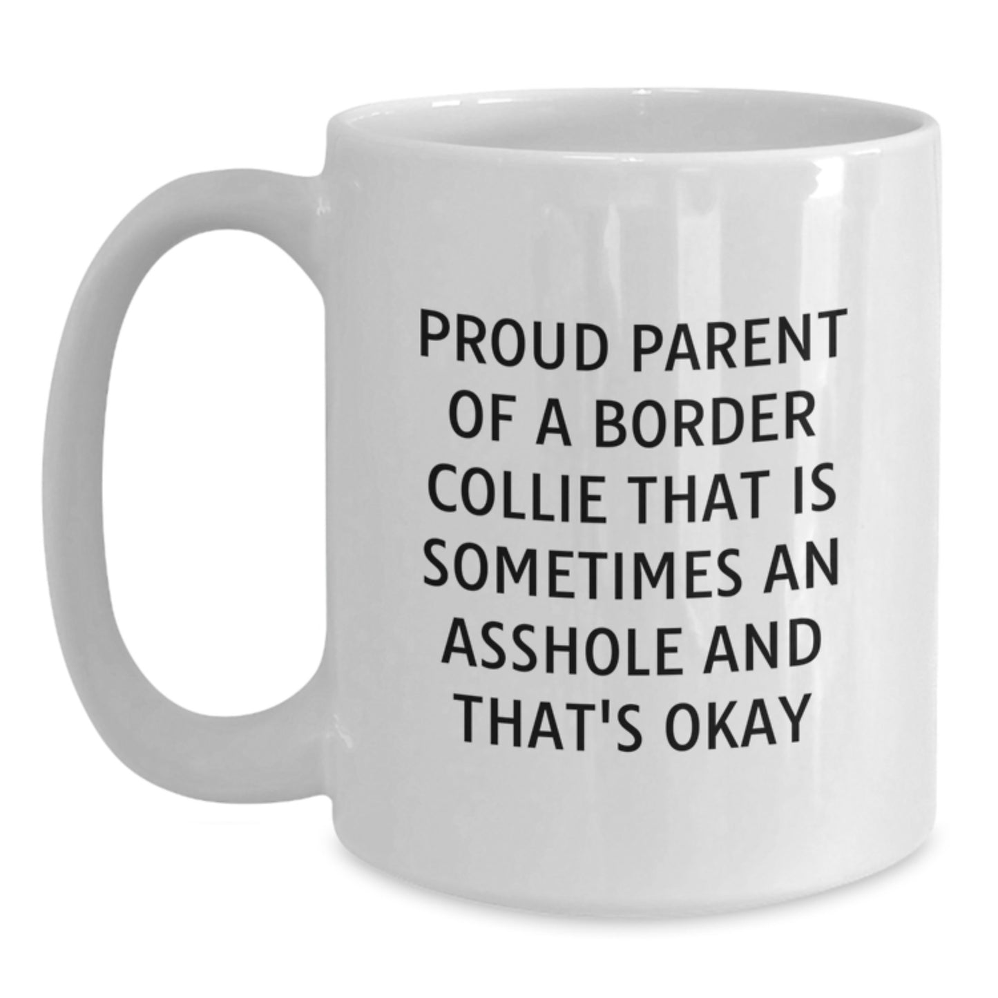 Funny Border Collie Dog Gifts for Men - Proud Parent White Coffee Mug, Birthday Unique Gifts from Friends to Family - Main