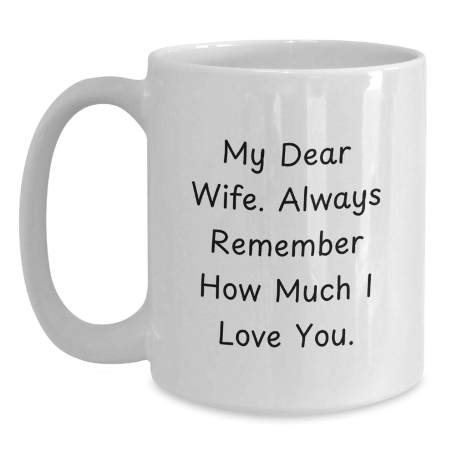 Wife Keepsake White Coffee Mug for Her Birthday Gift With Loving Words - Main