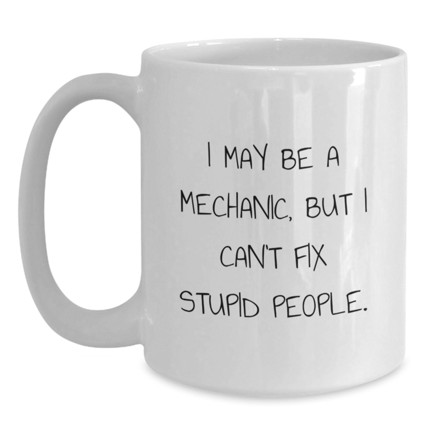 Birthday Gift for Her Mechanic White Coffee Mug Present with Humor - Main