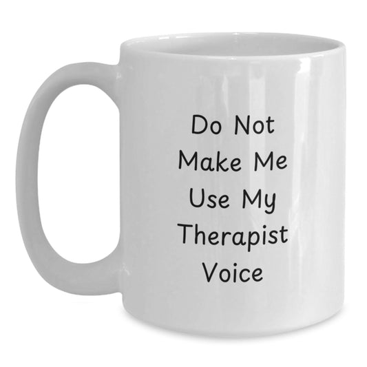 Therapist Keepsake White Coffee Mug for Him Birthday Gift - Main