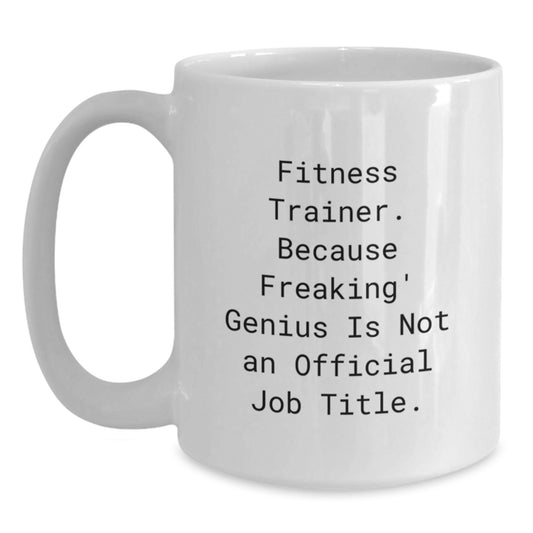 Funny Fitness Trainer Gifts from Friends, White Ceramic Coffee Mug, Perfect for Graduation, Encouragement Quote Inside - Main