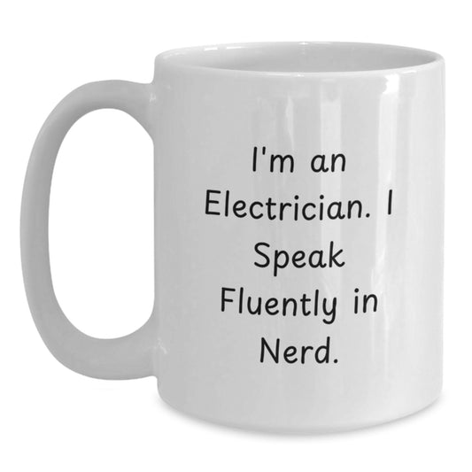 Funny Electrician Gifts from Men to Electrician Friends and Coworkers, White Coffee Mug for Electrician Enthusiasts and Graduation Unique Gifts - Main