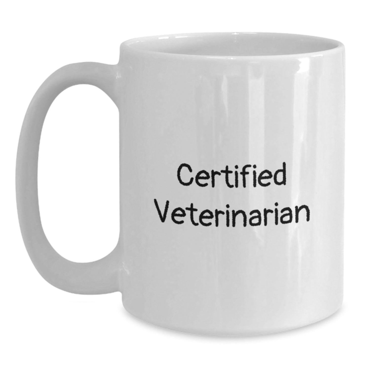 Funny Veterinary Quotes White Coffee Mug Gifts from Friends for Certified Veterinarian Men - Main