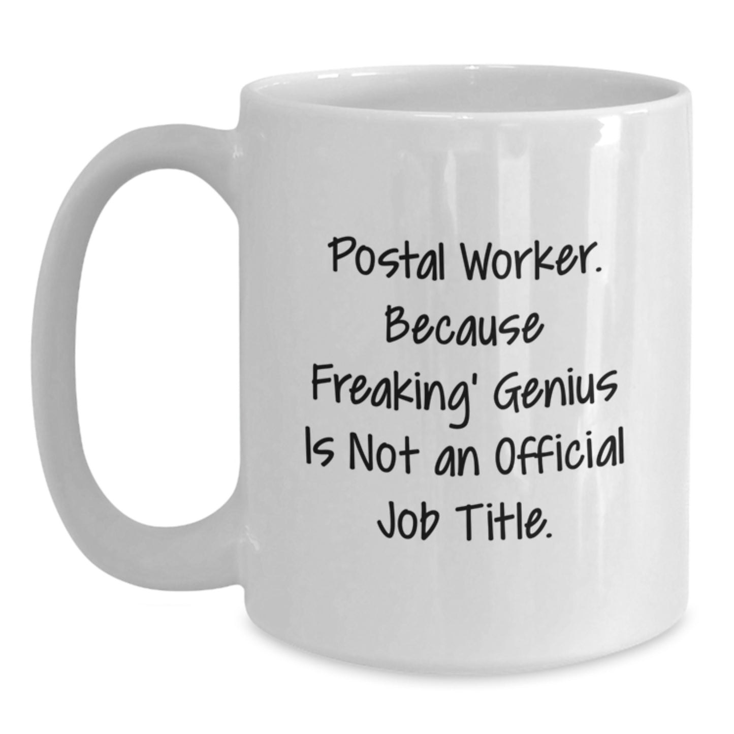 Funny Quote Gifts for Postal Worker - Birthday Unique Presents from Coworkers - White Coffee Mug for Postal Worker - Main