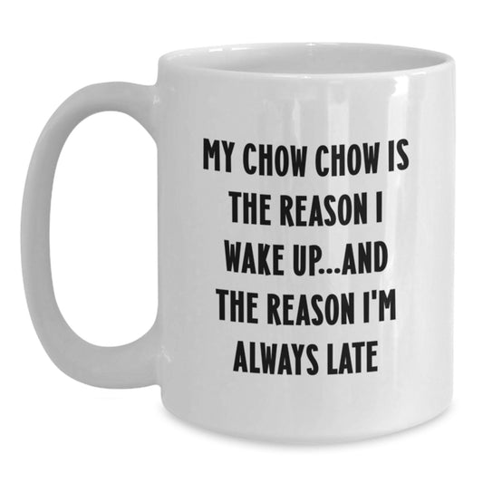 Funny Chow Chow Dog Gifts for Fans White Coffee Mugs, Gifts from Men, Women, Friends to Chow Chow Dog Lovers on Birthday Unique Gifts - Main