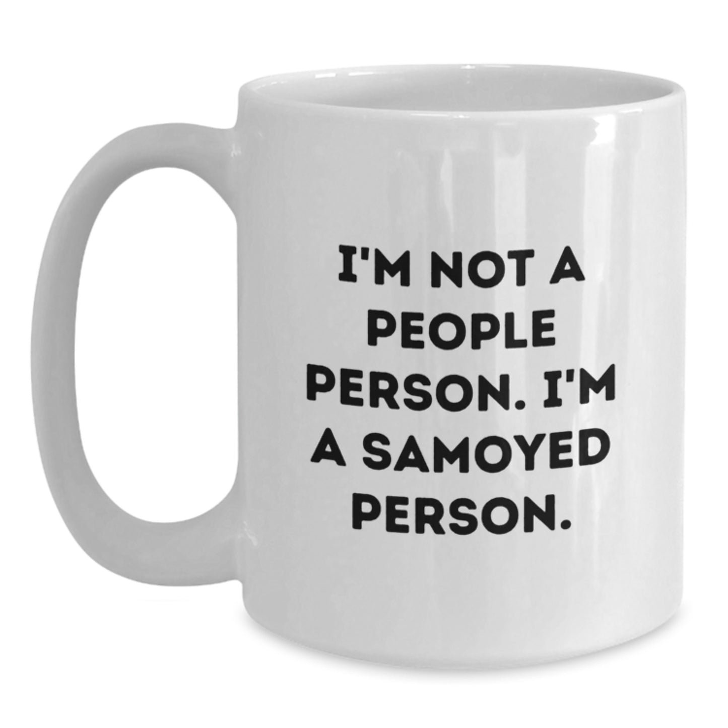 Samoyed Dog White Coffee Mugs Funny Quote Gifts from Men for Valentine's - Main