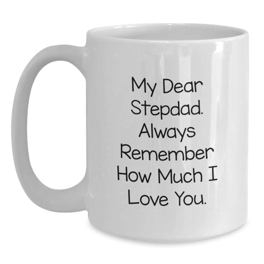 Funny Stepdad Gifts from Women, Stepdad White Coffee Mugs, Always Remember How Much I Love You Quote, Unique Valentine's Unique Gifts for Stepdad - Main
