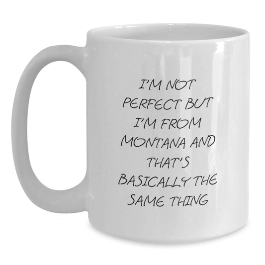 Funny Montana White Coffee Mug Gifts from Friends for Birthday - Perfect for Montana Lovers - Main