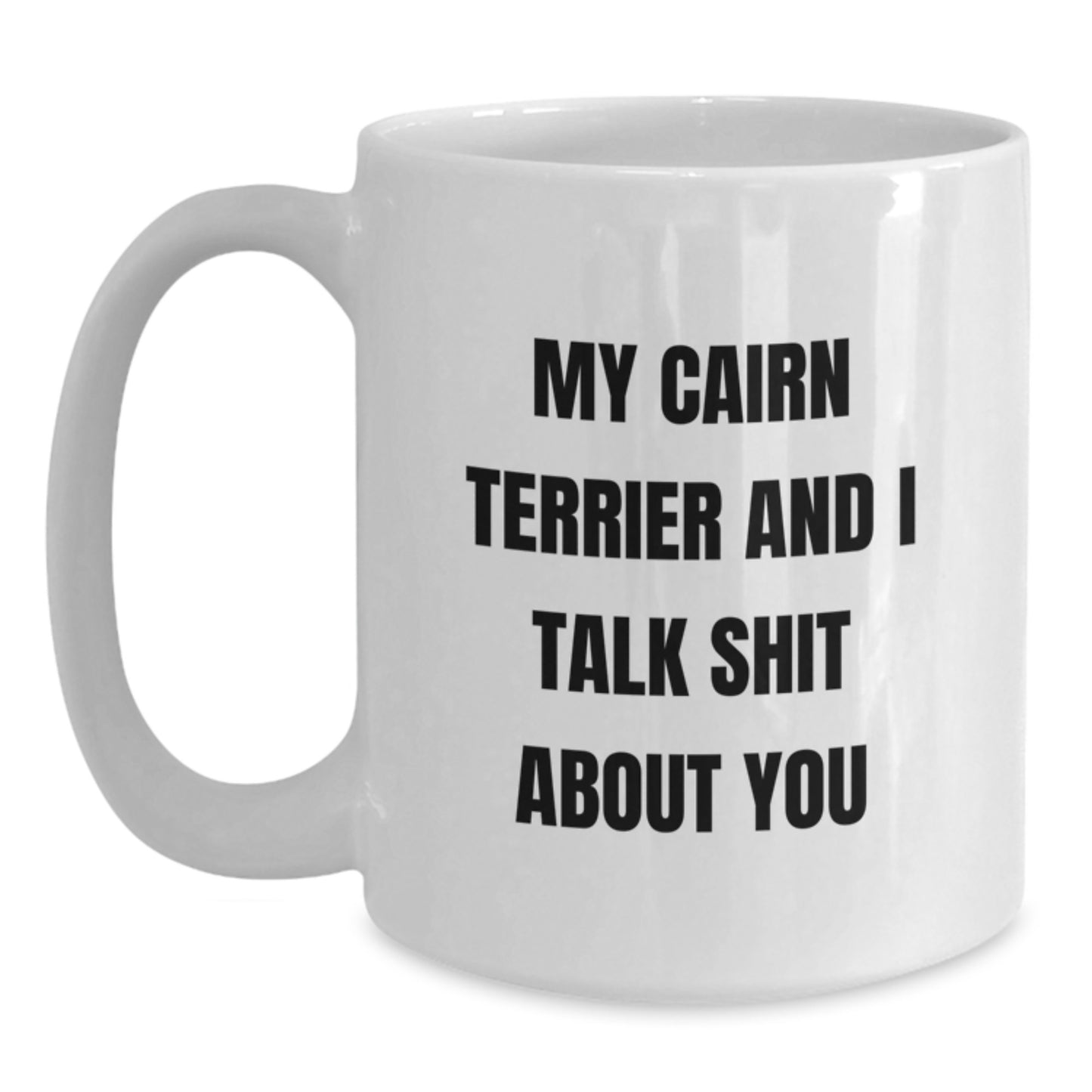 Cairn Terrier Keepsake Mug for Him Birthday Gift – Funny Dog Quote Print - Main