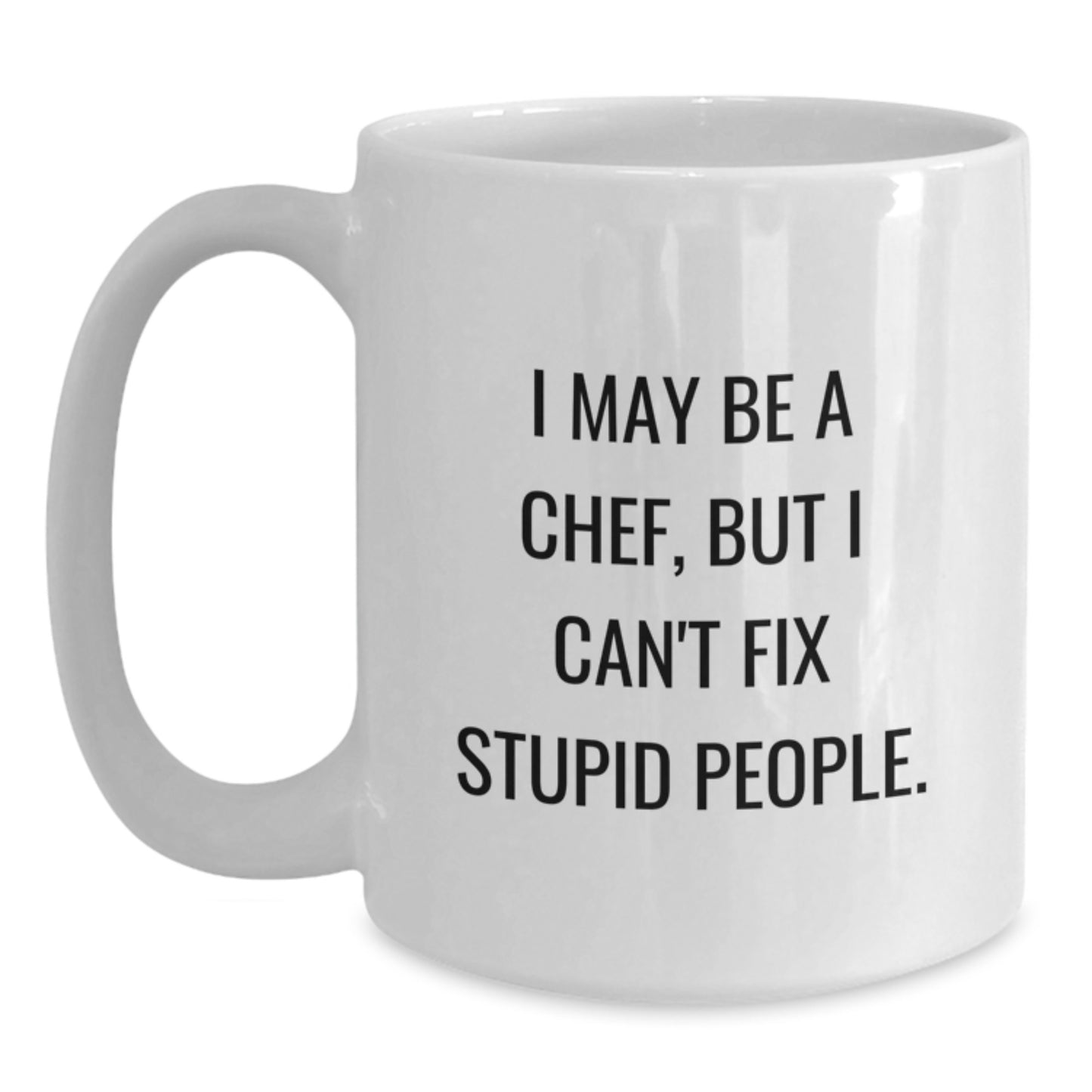 Birthday Gift for Her Chef White Coffee Mug Present with Sassy Quote - Main
