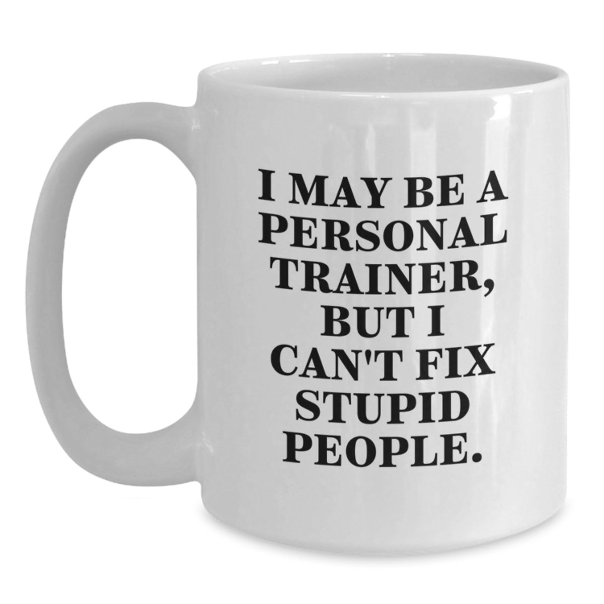 Personal Trainer Gift for Him - Humorous Coffee Mug Keepsake - Main