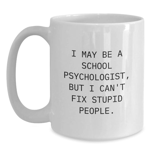 Funny School Psychologist Gifts from Friends for School Psychologist Graduation Unique Mugs - Main