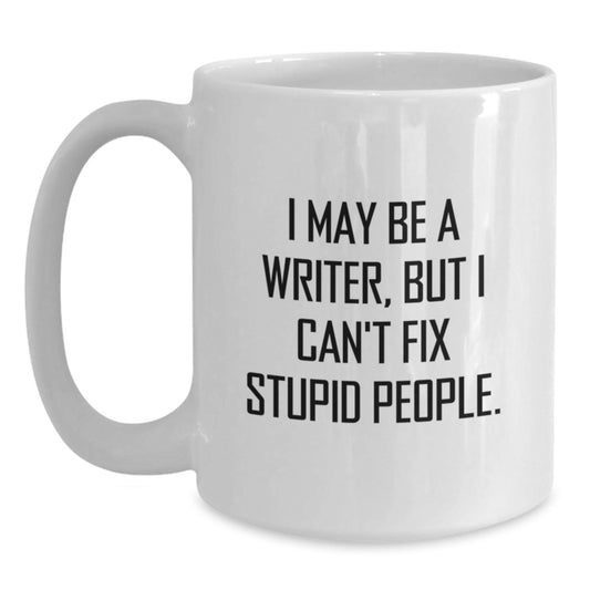 Funny Quote White Coffee Mug for Writer Graduation Gifts from Friends - Main