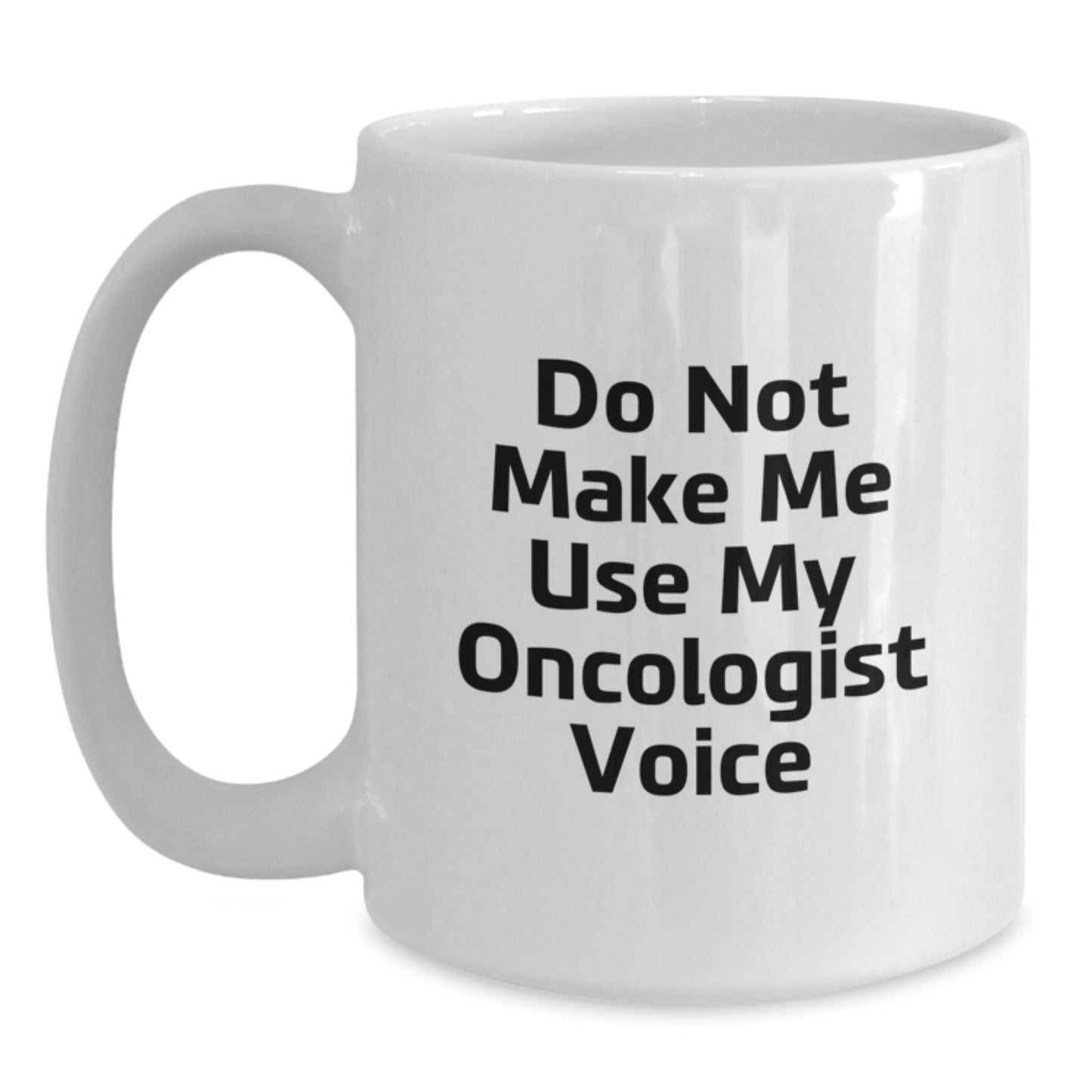 Funny White Coffee Mug Gifts from Friends to Oncologist for Graduation - Main
