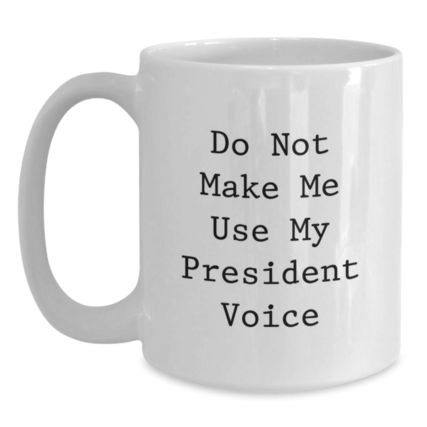 Birthday Gift President White Coffee Mug for Her Present - Main