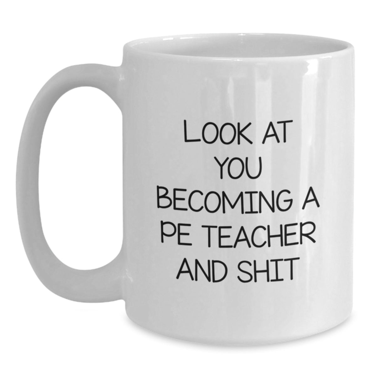 PE Teacher Novelty Silly Bright Ultimate Large Fun Mug Gift for Friends - Main