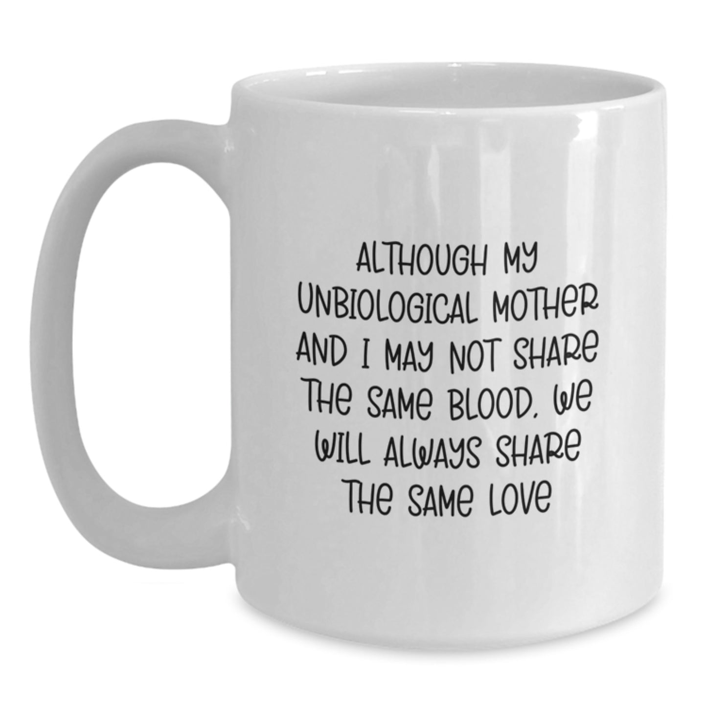 Unbiological Mother Keepsake Mug for Her Birthday Gift - Main