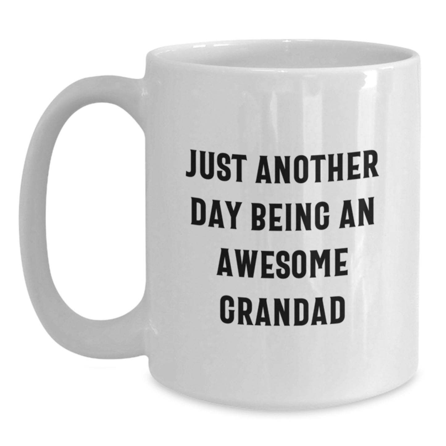 Grandad Mug – Graduation Gift for Him – Another Day Being An Awesome - Main