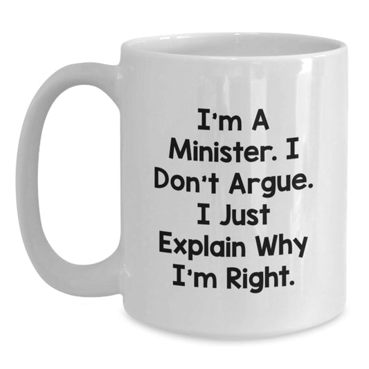 Funny Minister Quote White Coffee Mugs Gifts from Family to Minister on Mother's Day Unique - Main