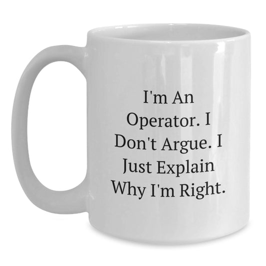 Funny Operator White Coffee Mug Gifts from Men to Operator Friends and Family on Christmas Unique Presents - Main