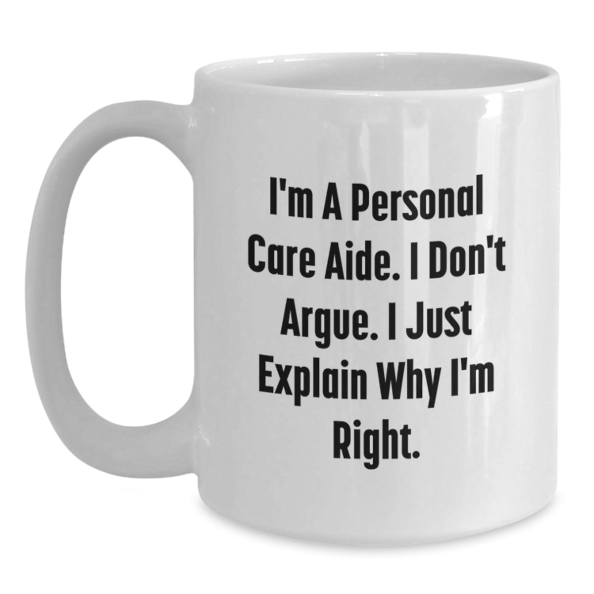 Personal Care Aide White Coffee Mug Gift for Him - A Witty Keepsake - Main