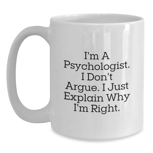 Funny Psychologist Gifts for Men, White Coffee Mug, Perfect Birthday Unique Gifts from Friends - Main