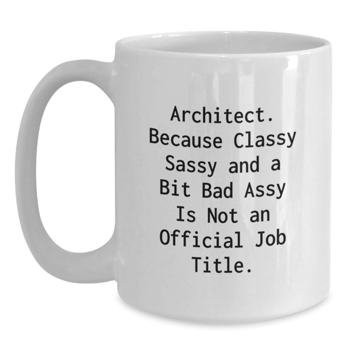 Christmas Gift for Her - Architect Quote Mug, Classy Present - Main