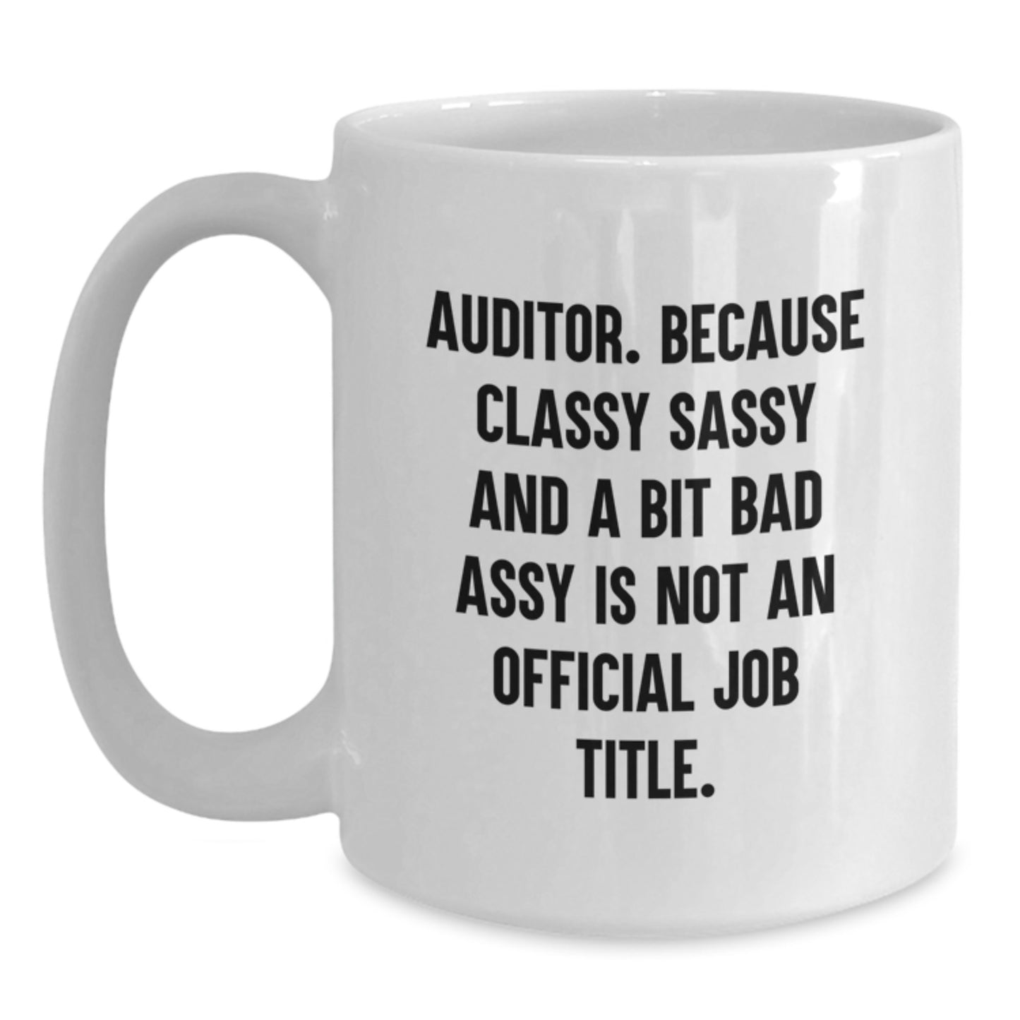 Graduation Unique Gifts for Auditors Funny White Coffee Mugs Gifts from Family for Auditor Friends - Main