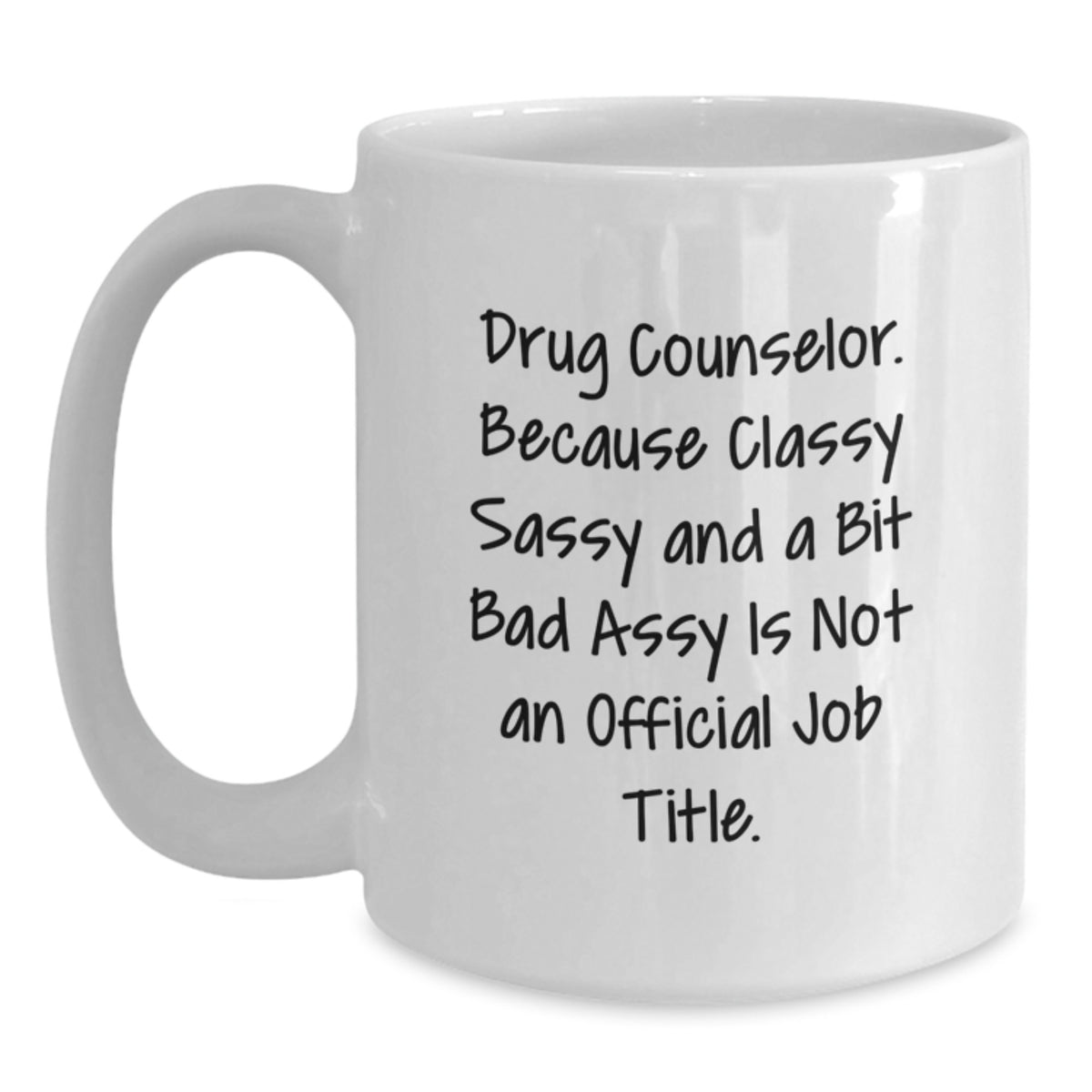 Christmas Gift for Her Drug Counselor - Classy, Sassy Present - Main