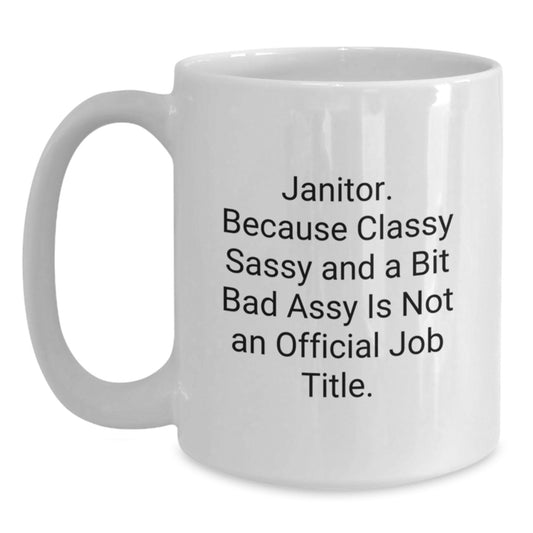 Funny Janitor Gifts for Men - White Coffee Mug, Perfect for Janitor Appreciation Day, from Friends and Family - Main
