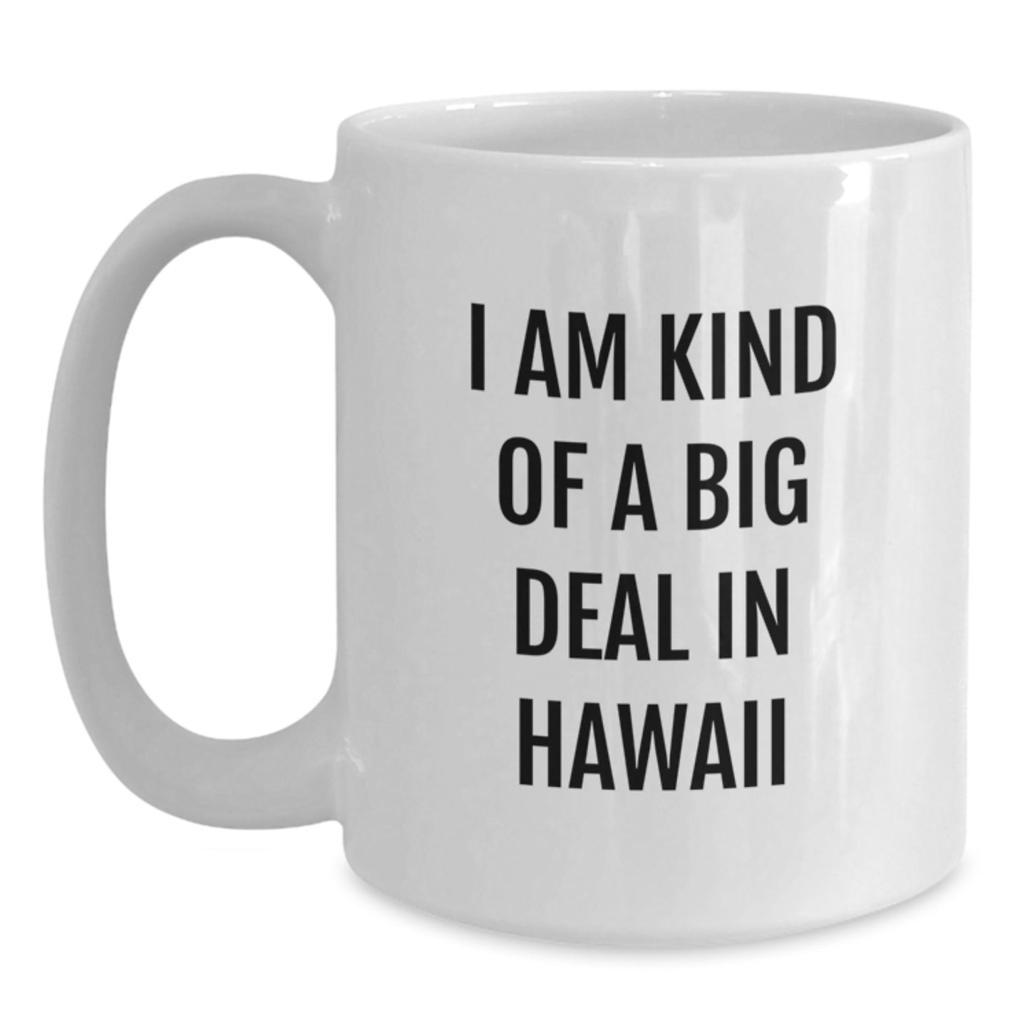 Funny Hawaii White Coffee Mugs Gifts from Men to Hawaii Men Graduation Unique Gifts - Main
