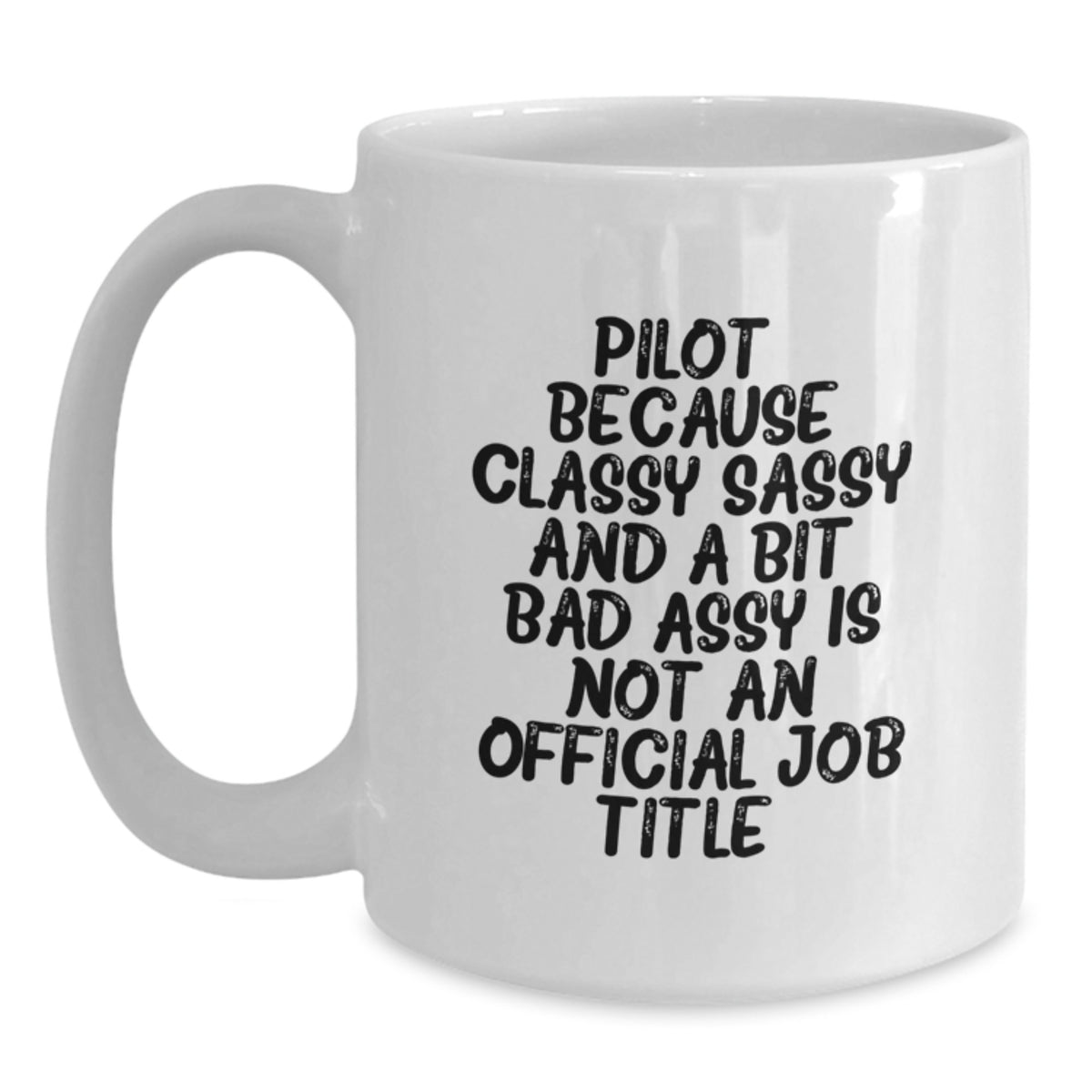 Christmas Gift for Her - Pilot Mug Classy, Sassy Present - Main