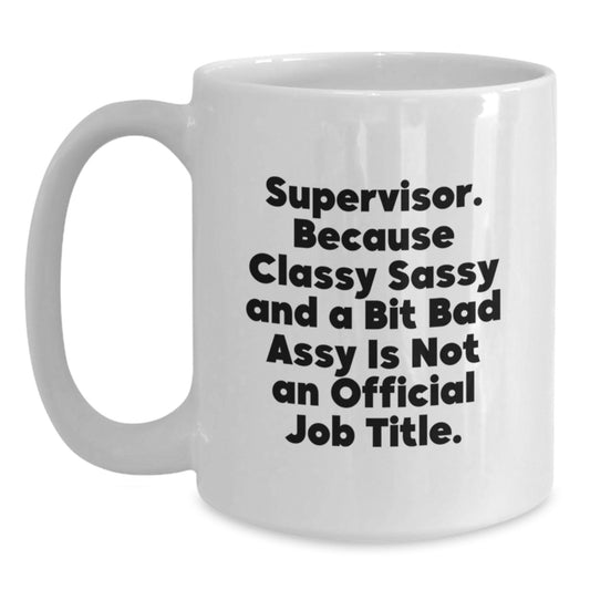 Funny Supervisor Gifts from Friends for Supervisor White Coffee Mug Christmas Unique Ideas - Main
