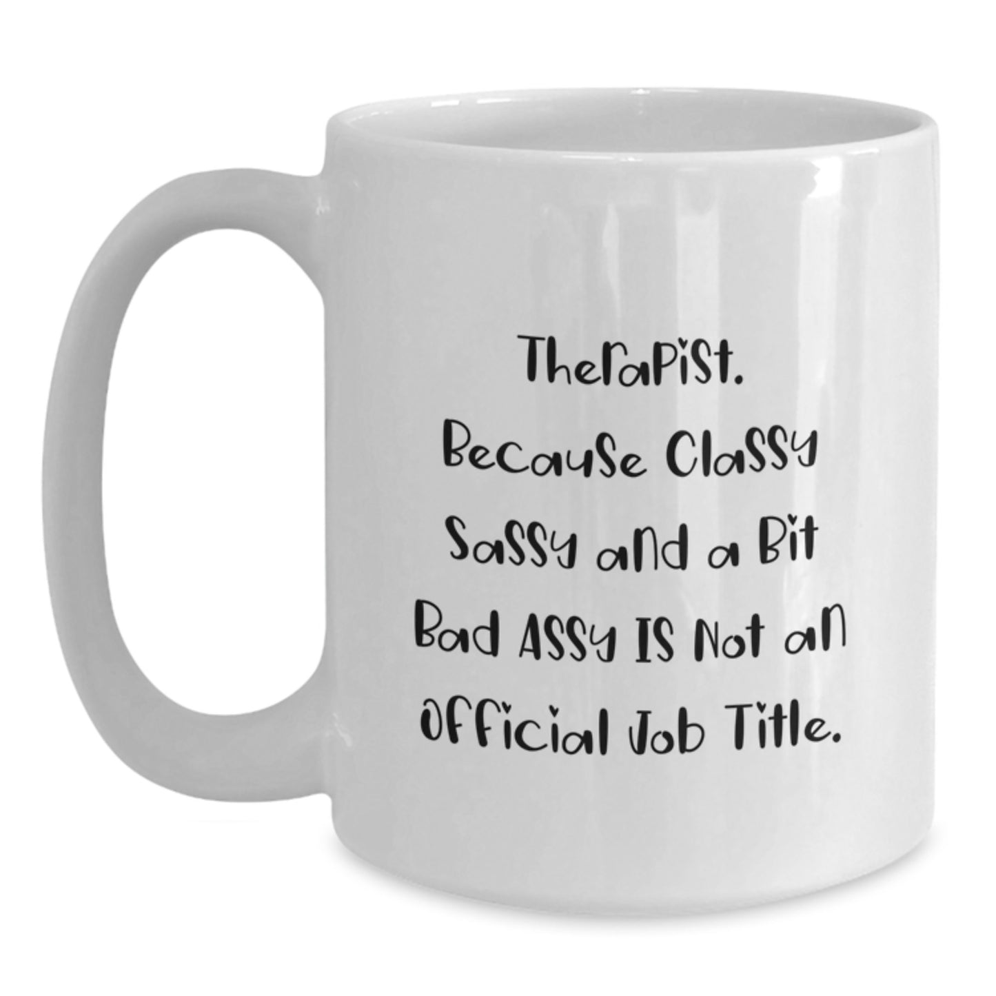 Therapist Keepsake White Mug for Him Birthday Gift – Surprise With Quote - Main