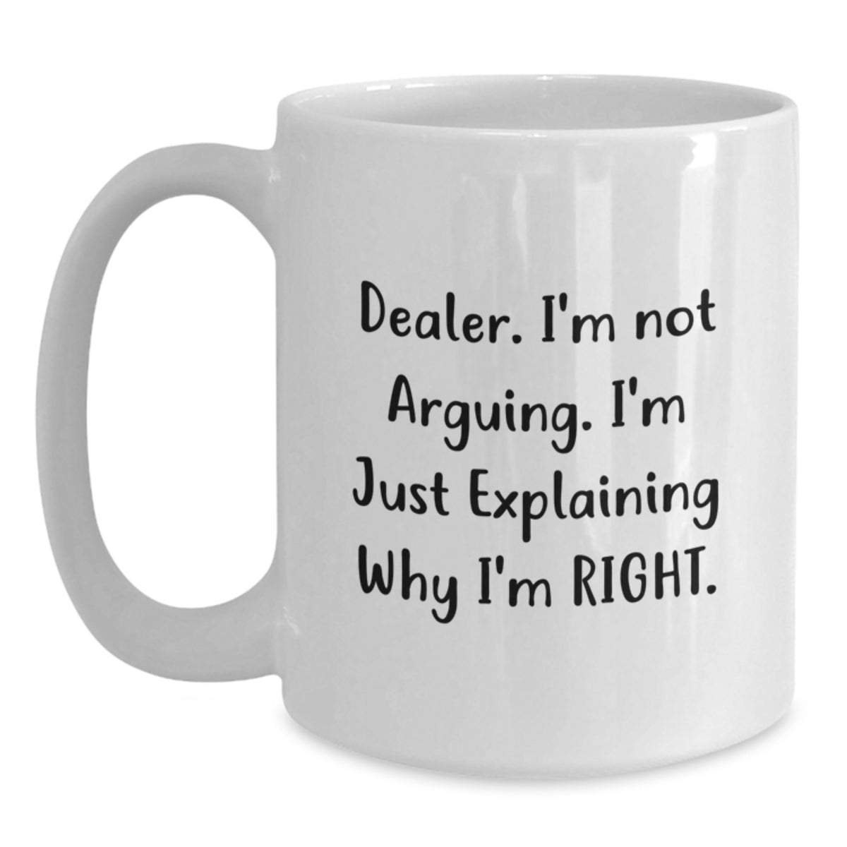 Christmas Gift for Her - Dealer Quote Present I'm Just Explaining Why - Main